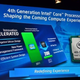 Illustration for article titled Intels Next-Gen Haswell Chipset Will Have 2X More GPU Power Than Ivy Bridge